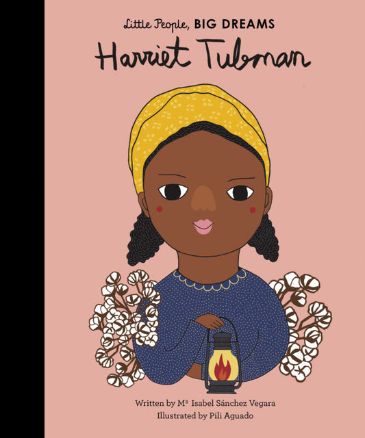 Harriet Tubman (Little People, BIG DREAMS)