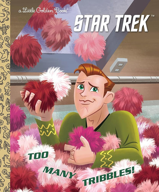 Too Many Tribbles! (Star Trek) (Little Golden Book) cover image