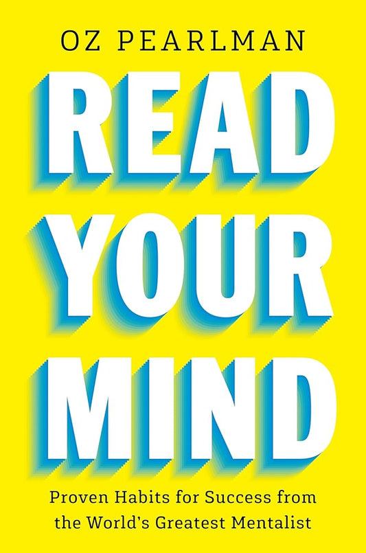 Read Your Mind: Proven Habits for Success from the World's Greatest Mentalist cover image