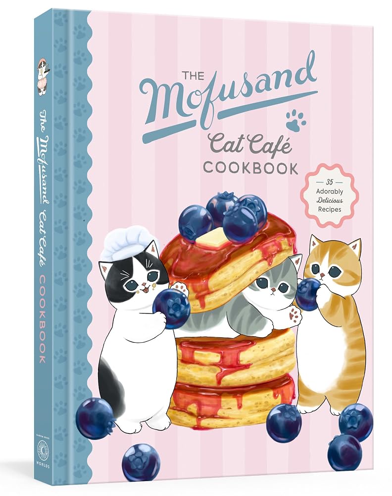 The Mofusand Cat Café Cookbook: 35 Adorably Delicious Recipes cover image