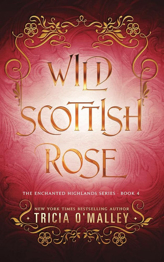 Wild Scottish Rose: A fun opposites attract magical romance (The Enchanted Highlands) cover image