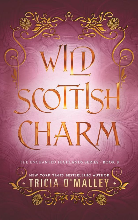 Wild Scottish Charm (The Enchanted Highlands) cover image