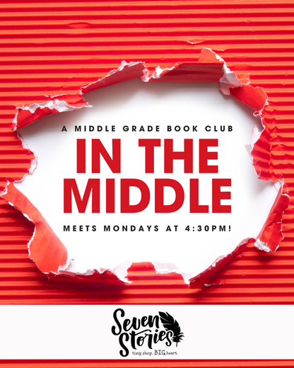 In the Middle: A Middle Grade Bookclub (Mondays at 4:30pm)