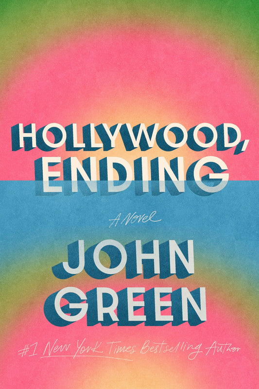 Hollywood, Ending – John Green (SIGNED)(PREORDER - Sept. 22nd, 2026)
