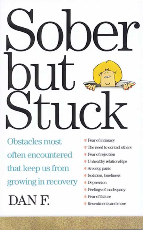 Sober But Stuck by Dan F.: Paperback; 228 pages / English