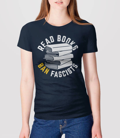 Read Books Ban Fascists T-Shirt, Funny Banned Book Shirt: Black / Unisex XL