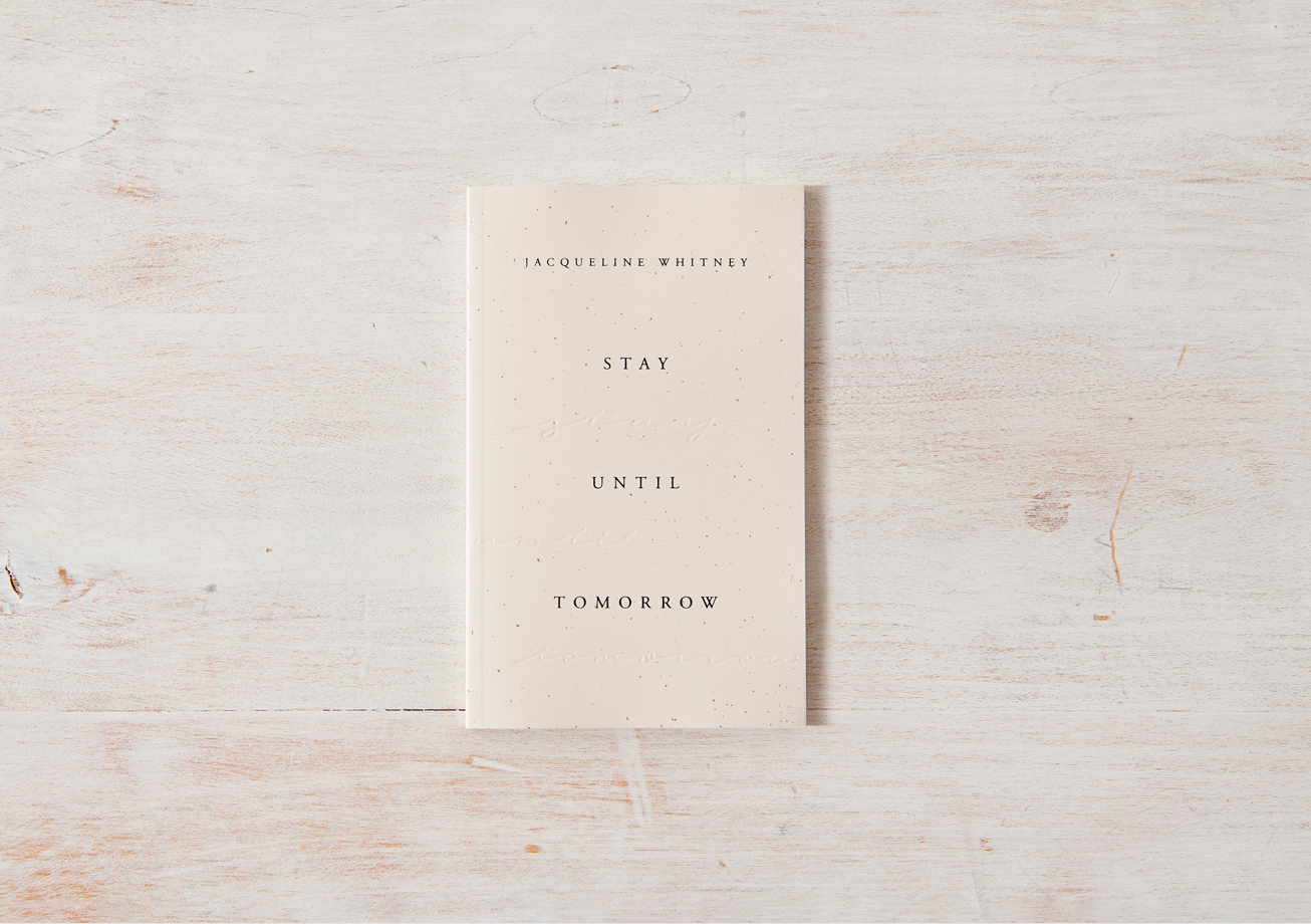Stay Until Tomorrow by Jacqueline Whitney