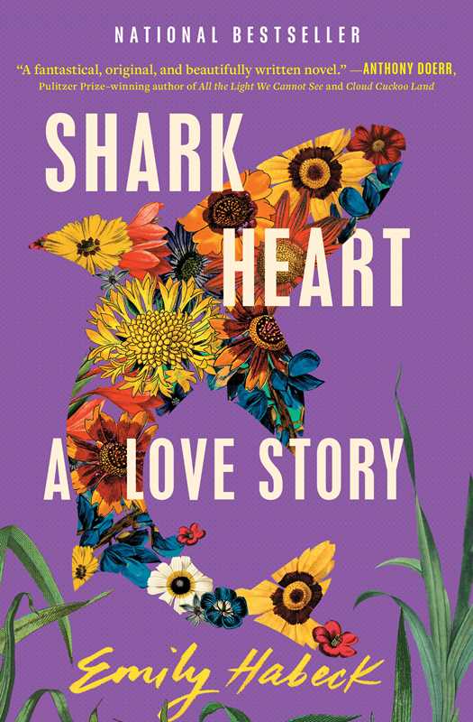 Shark Heart by Emily Habeck: Paperback; 432 pages / English