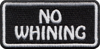 No Whining Patch