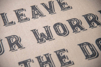 Leave Your Worries at the Door - Handprinted Felt Banner