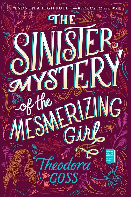 Sinister Mystery of the Mesmerizing Girl by Theodora Goss: Paperback; 464 pages / English