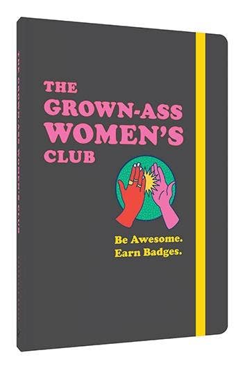 The Grown-Ass Women's Club