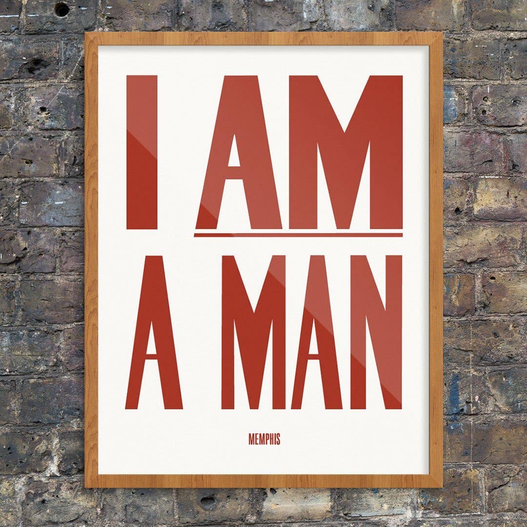 11'' x 14'' I Am A Man Civil Rights Protest Print