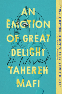 An Emotion of Great Delight- Tahereh Mafi