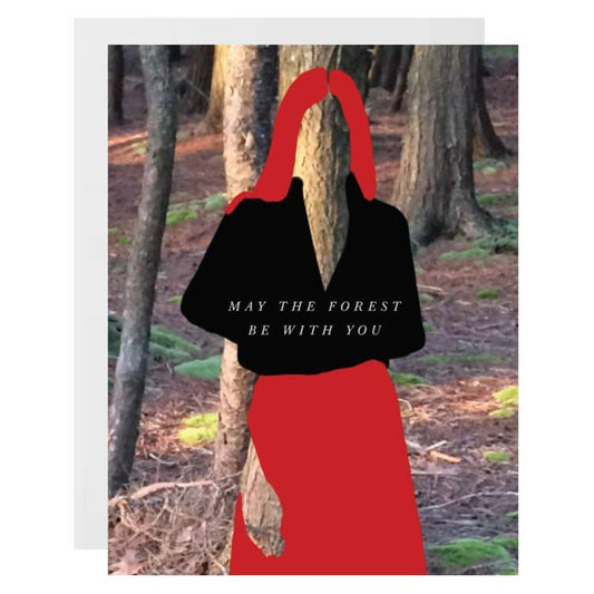 May The Forest Be With You - Greeting Card