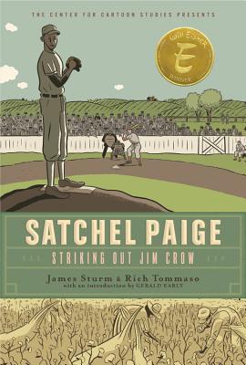 Satchel Paige: Striking Out Jim Crow - James Sturm