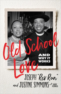*SIGNED COPY* Old School Love - ”Rev Run” and Justine Simmons