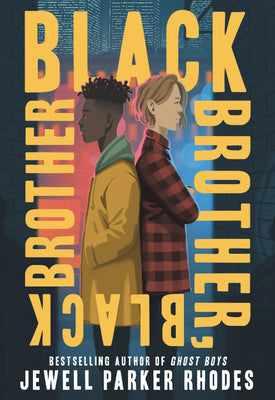 Black Brother, Black Brother- Jewell Parker Rhodes