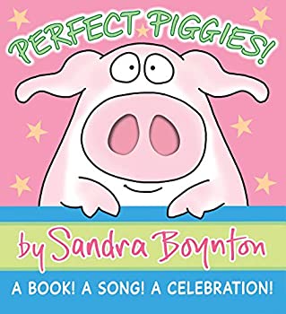 Perfect Piggies! - Sandra Boynton