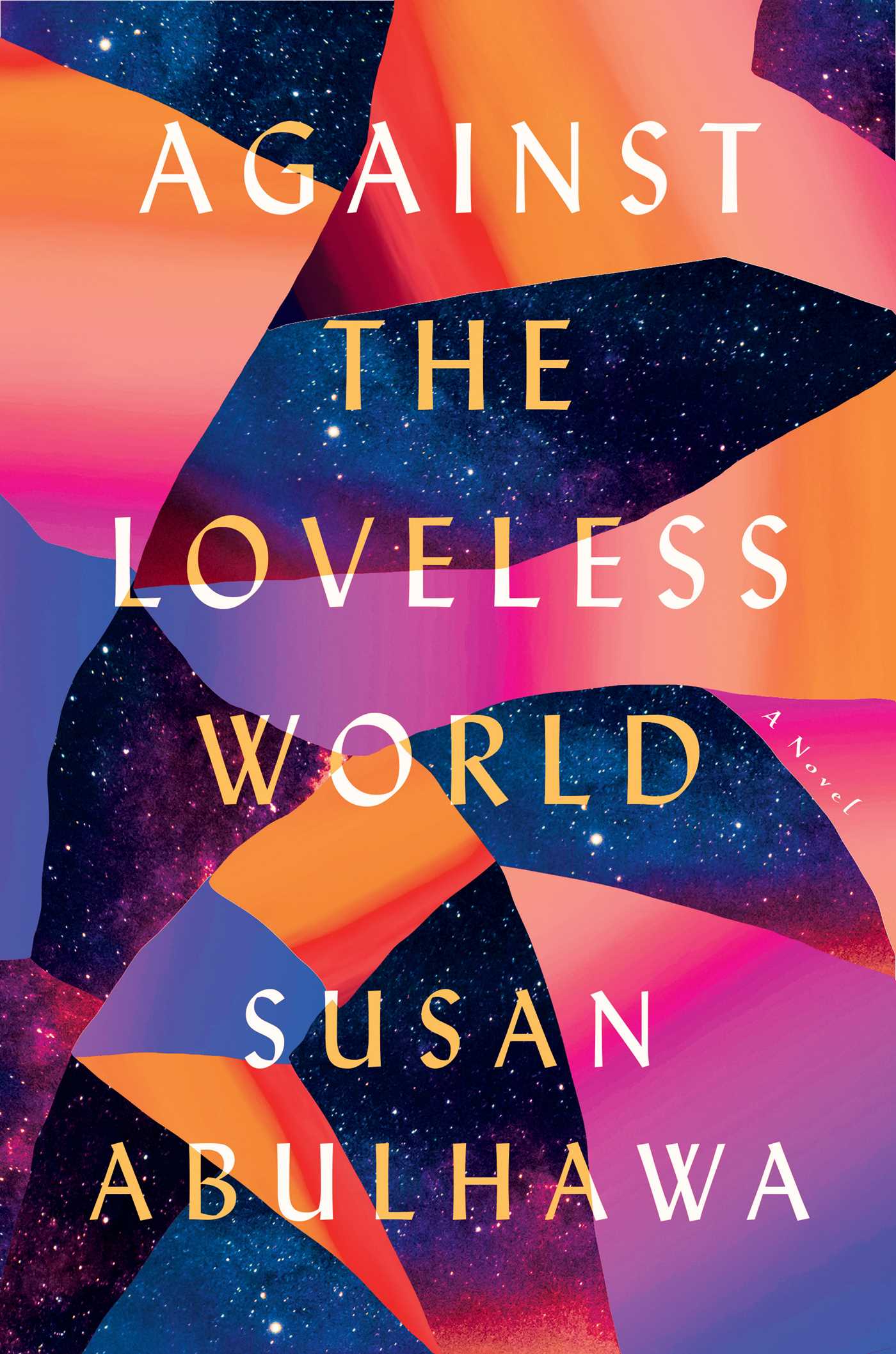 Against the Loveless World - Susan Abulhawa