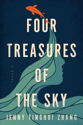 Four Treasures of the Sky- Jenny Tinghui Zhang