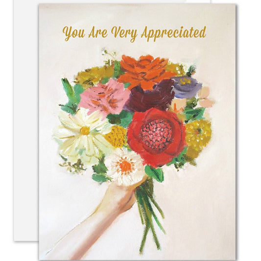 You Are Very Appreciated - Greeting Card