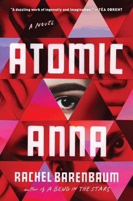 Atomic Anna - Rachel Barenbaum