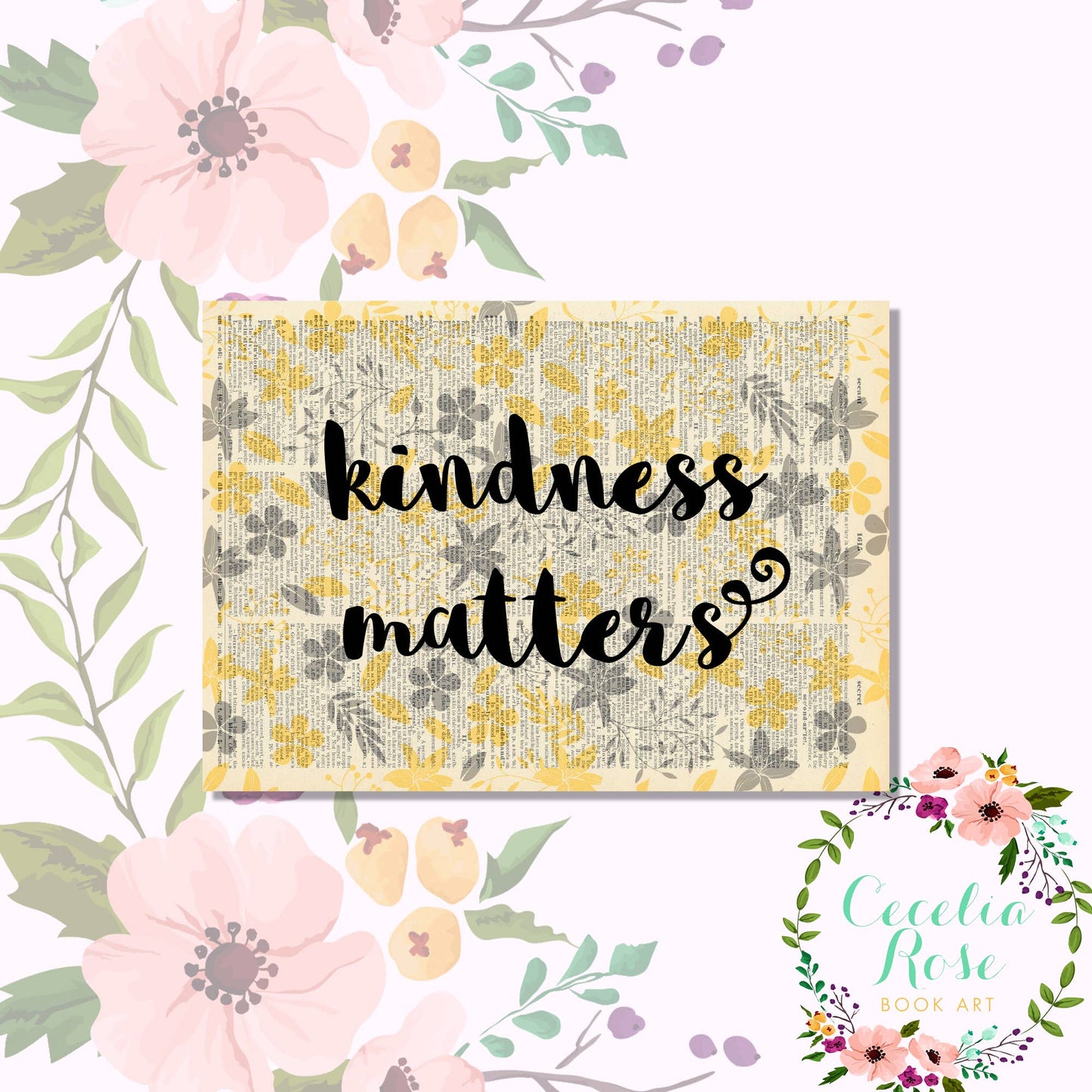 Kindness Matters - Yellow & Grey Floral