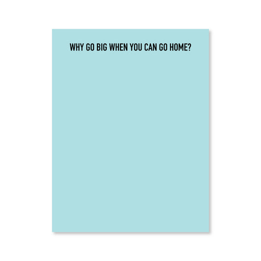 Go Home Notepad: Blue