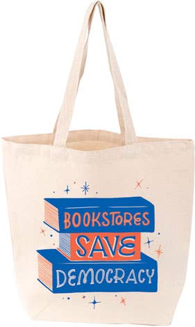 Bookstores Save Democracy! Tote Bag