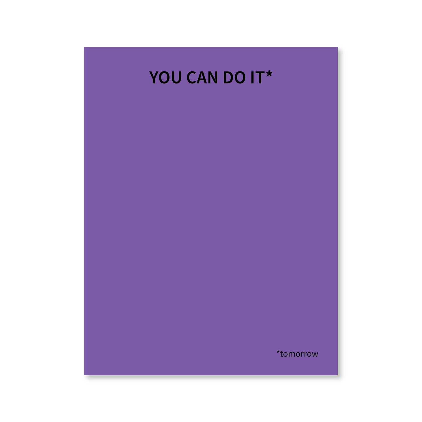 You Can Do It Tomorrow Notepad: Purple