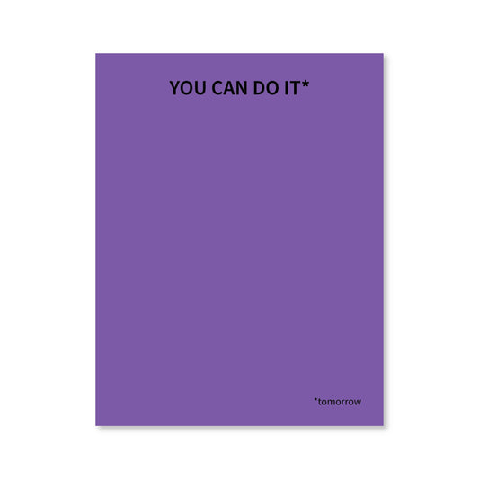 You Can Do It Tomorrow Notepad: Purple