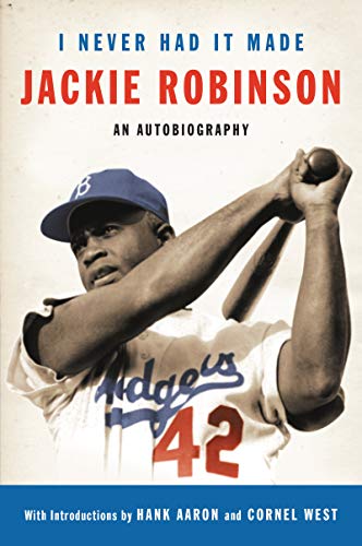 I Never Had It Made - Jackie Robinson and Alfred Duckett